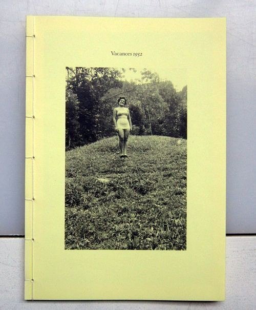 “Vacances 1952”
By Lina V Persson (self-published), 2014
Soft Cover
Numbered
Second Edition
Edition of 40 @linavpersson